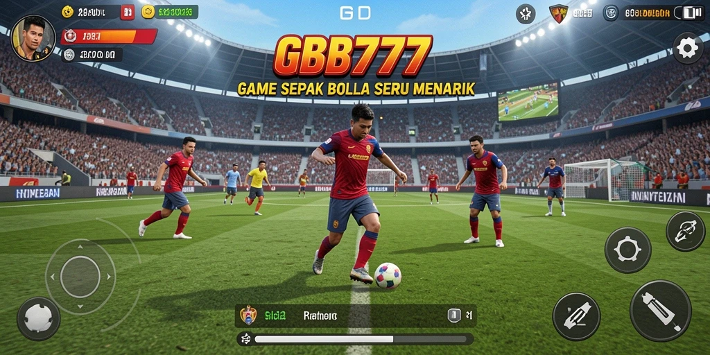 Tampilan gameplay seru dalam game sepak bola GB777.